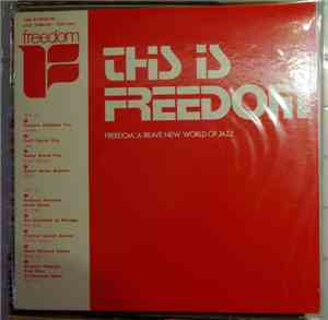 Various - This Is Freedom (Freedom: A Brave New World Of Jazz)