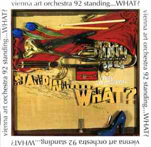 Vienna Art Orchestra - Standing...what?