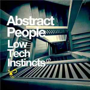 Abstract People - Low Tech Instincts EP
