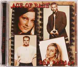 Ace Of Base - The Bridge