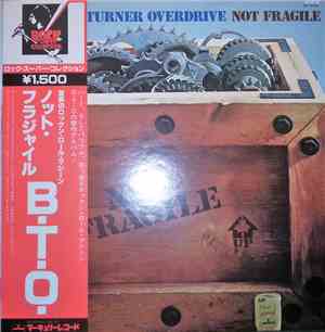 Bachman-Turner Overdrive - Not Fragile