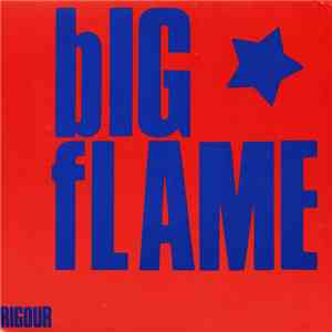 Big Flame - Rigour