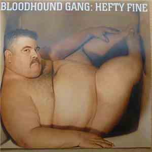 Bloodhound Gang - Hefty Fine