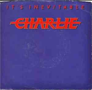 Charlie  - It's Inevitable