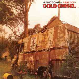 Cold Chisel - Radio Songs - A Best Of