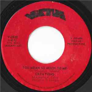 Creations  - Nothing's Too Good For You / You Mean So Much To Me