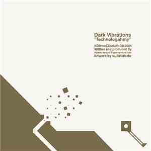 Dark Vibrations - Technologahmy LP