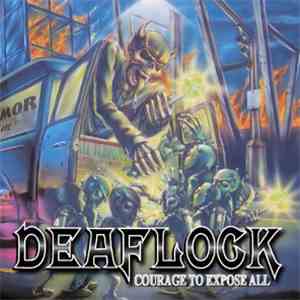 Deaflock - Courage To Expose All
