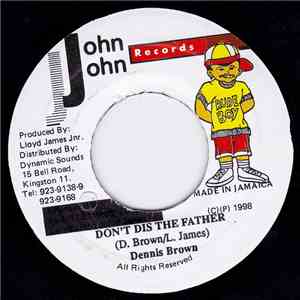 Dennis Brown - Don't Dis The Father