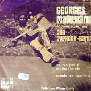 Georges Marchand Accompagné Par The Typhoon-Band - Ça N'a Pas Ti En Bon La Vie / Créole Sa Manière