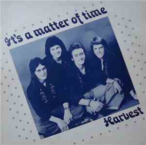 Harvest  - It's A Matter Of Time
