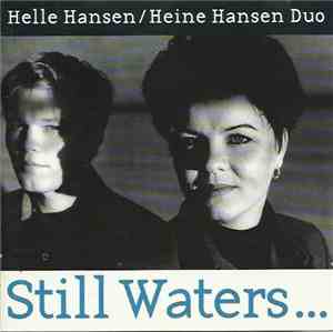 Helle Hansen / Heine Hansen Duo - Still Waters...