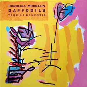 Honolulu Mountain Daffodils - Tequila Dementia