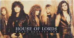 House Of Lords  - What's Forever For