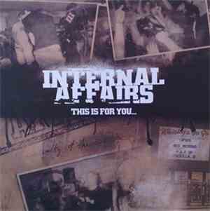 Internal Affairs  - This Is For You...