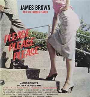 James Brown And The Famous Flames - Please, Please, Please