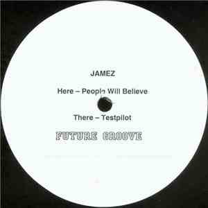 Jamez - People Will Believe / Testpilot