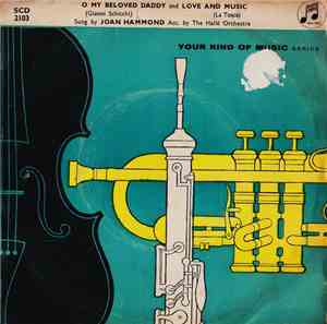 Joan Hammond - O My Beloved Daddy / Love And Music