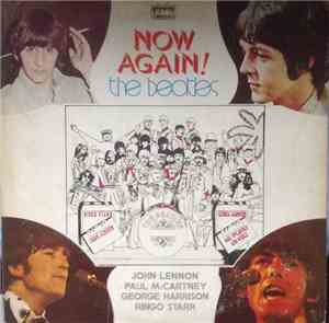 John Lennon, Paul McCartney, George Harrison, Ringo Starr - Now Again! (The Beatles)