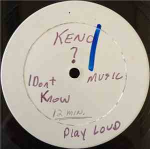 Keno  - I Dont Know