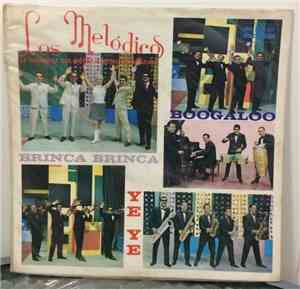 Los Melódicos - Brinca Brinca, Ye Ye, Boogaloo Y Pompo
