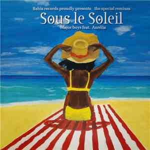 Major Boys Feat. Aurélia - Sous Le Soleil