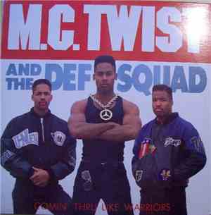 MC Twist & The Def Squad - Comin' Thru Like Warriors