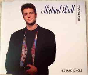 Michael Ball - It's Still You
