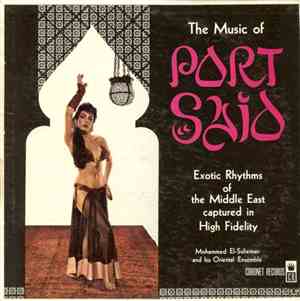Mohammed El-Sulieman And His Oriental Ensemble - The Music Of Port Said