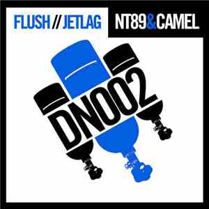 NT89 & Camel  - Flush // Jetlag