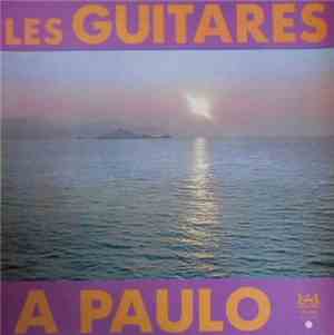 Paulo Quilici - Les Guitares A Paulo