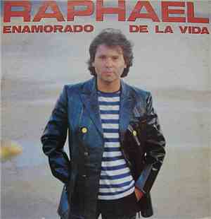 Raphael  - Enamorado De La Vida