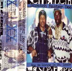 Scratch Master Dee - How Um Livin In St. Louis