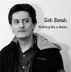 Sebastien Zerah - Nothing Like A Dream