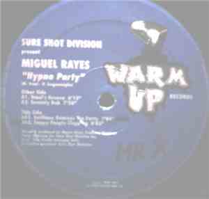 Sure Shot Division Presents Miguel Rayes - Hypno Party