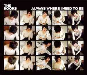 The Kooks - Always Where I Need To Be