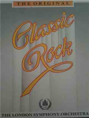 The London Symphony Orchestra - Classic Rock - The Original
