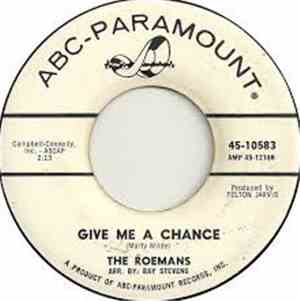 The Roemans - Give Me A Chance