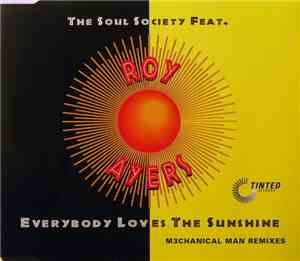 The Soul Society  Feat. Roy Ayers - Everybody Loves The Sunshine (M3chanical Man Remixes)