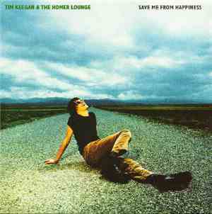 Tim Keegan & The Homer Lounge - Save Me From Happiness