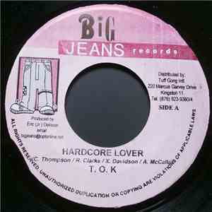 T.O.K. / Sugar Bear  - Hardcore Lover / Tight