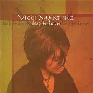 Vicci Martinez - Sleep To Dream