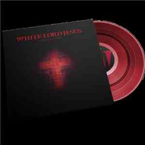White Lord Jesus - ...Into That Good Night