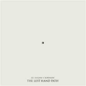 Zu + Eugene S. Robinson - The Left Hand Path
