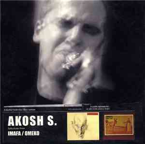 Akosh S. - Selections From Imafa / Omeko