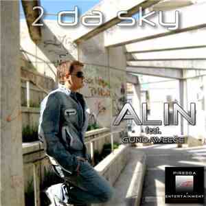 Alin Feat. Gundaweece - 2 Da Sky
