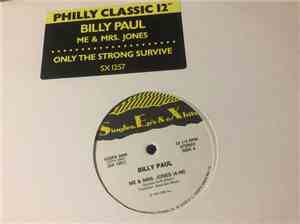 Billy Paul - Me & Mrs. Jones / Only The Strong Survive