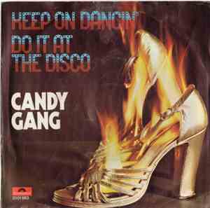 Candy Gang - Keep On Dancin' / Do It At The Disco