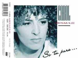 Carol Arnauld - Si Tu Pars ....