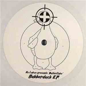 Da Lukas Presents Butterflake - Rubberduck E.P.